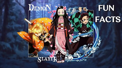 60 Interesting Facts About “Demon Slayer”
