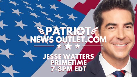 REPLAY: Jesse Watters Primetime | Weeknights 7-8PM EDT