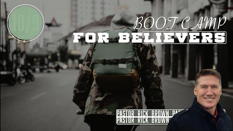 Boot Camp for Believers | Ephesians 6:10–20 | Pastor Rick Brown @ Godspeak Church of Thousand Oaks, CA.