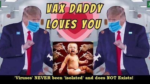 Pedophile Psyop Satanist Donald Trump: 'I am the Father of the 'Vaccine'! [17.05.2024]