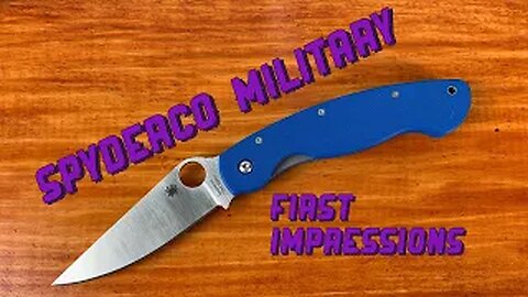 Spyderco Military First Impressions | Don’t Underestimate the Old Guy...
