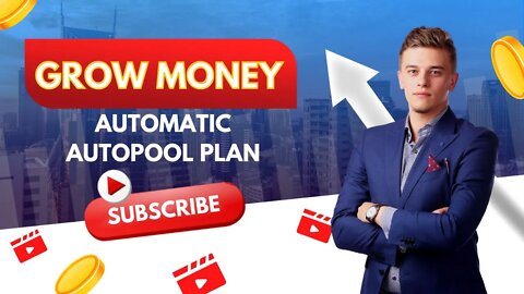 Grow Money A Automatic Auto Pool Plan