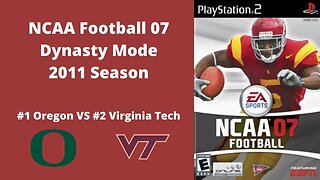 NCAA Football 07 | Dynasty Mode 2011 Season | Game 1: Oregon VS Virginia Tech
