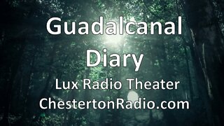 Guadalcanal Diary - Lux Radio Theater