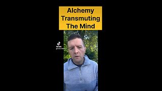 Alchemy , transmuting the mind