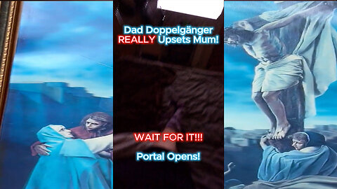 Dad Doppelgänger REALLY Upsets Mum! Wait For It....Portal Opens!!! 😱😲