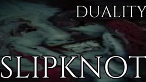 🎵 SLIPKNOT - DUALITY (LYRICS)