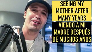 Seeing my mother after many years...(Viendo a mi madre después de muchos años) | Alex Beldi