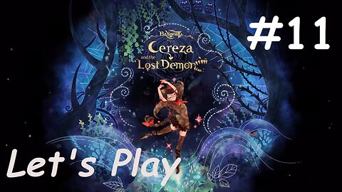 [Blind] Let's Play Bayonetta Origins: Cereza and the Lost Demon - Chapter 11
