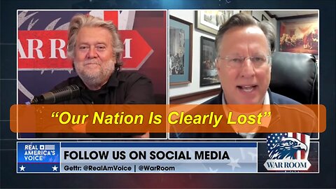 Steve Bannon _ Dave Brat : “Our Nation Is Clearly Lost”