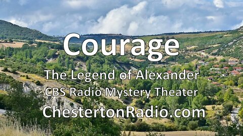 Courage - Legend of Alexander - CBS Radio Mystery Theater Pt1/5