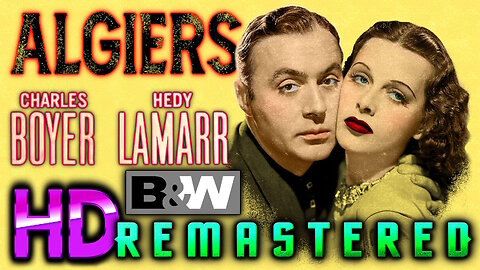 Algeirs - FREE MOVIE - B&W - Starring Hedy Lamarr