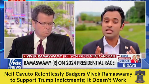 Neil Cavuto Relentlessly Badgers Vivek Ramaswamy to Support Trump Indictments; It Doesn't Work