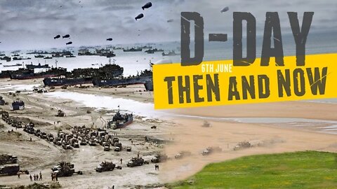 D-Day Normandy Then and Now - No pictures - real film.