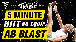 5 Minute HIIT Workout - Episode 4: AB Blast - No Equipment