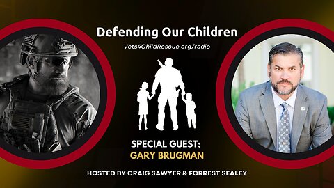 A Border Patrol Agent's Redemption Story - Gary Brugman on Defending Our Children Radio