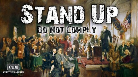 STAND UP - DO NOT COMPLY!