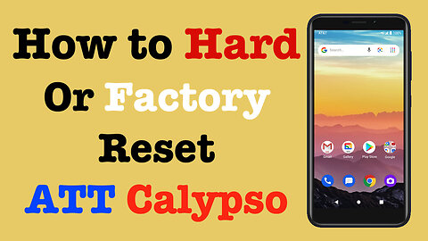 How to Factory Reset ATT Calypso | Hard Reset ATT Calypso | NexTutorial