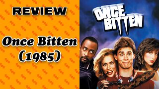 Once Bitten Review (1985)