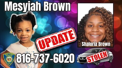 UPDATE - Mesyiah Brown is STILL missing - Vehicle Stolen! Tulsa OK
