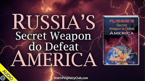 Russia's Secret Weapon to Defeat America 07/22/2021