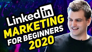 How to Get Started with LinkedIn Marketing for Total Beginners 2020 | Tim Queen