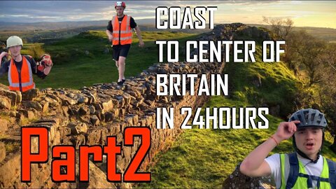 Longboarding Hadrian's Wall - Coast to Center of Britain in 24 Hours: Pt.2