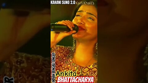 Ankita BHATTACHARYA | Singing Kaifi Khalil's Song Kahani Suno 2.0 #khanisuno #tkdvidzpr #shorts