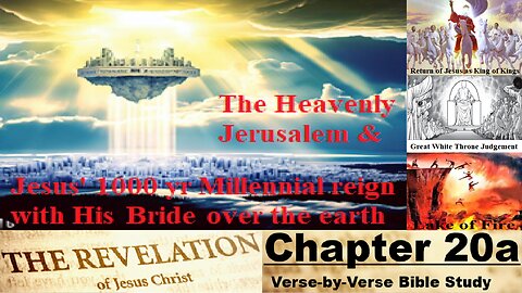 The Revelation of Jesus Christ - Chapter 20a