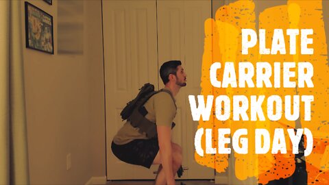 Plate Carrier Workout Series (Leg Day)