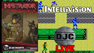 INTELLIVISION - INFILTRATOR by Elektronite - LIVE with DJC