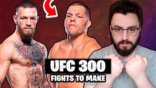 How to Make UFC 300 Perfect - Full Card Builder | Conor McGregor vs Nate Diaz 3