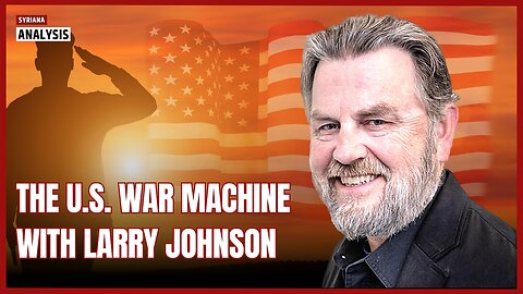 The American war machine | Larry C. Johnson