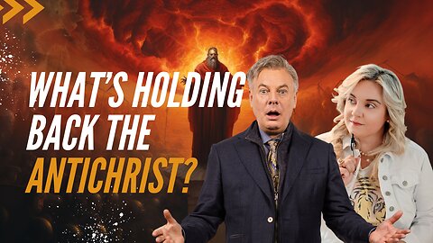 Unveiling the Antichrist: what’s holding him back? | Lance Wallnau