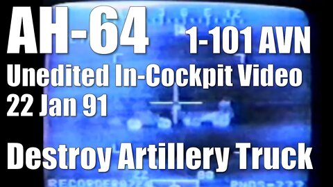 AH-64 ● 1-101st Destroying Towed Artillery with 30mm ● Jan 22, 1991 ● Apache Helicopter