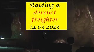 Raiding A Derelict Freighter