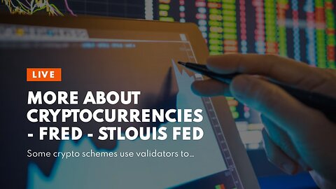 More About Cryptocurrencies - FRED - StLouis Fed