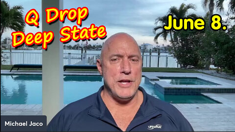 Michael Jaco Breaking News June 8 - Q Drop