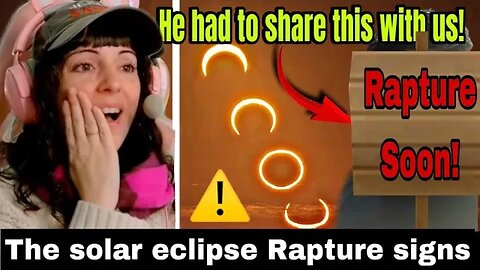 The solar eclipse Rapture signs!