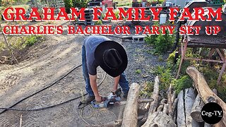 Graham Family Farm: Charlie's Bachelor Party Set Up