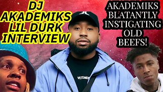 Akademiks Stirs Pot in Lil Durk Interview