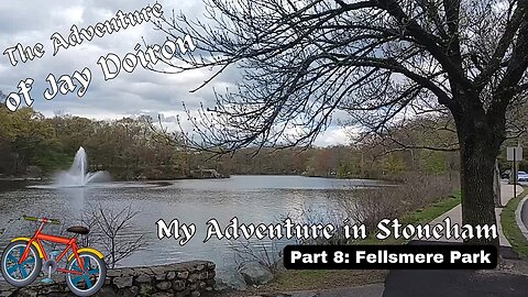 My Adventure in Stoneham (part 8): Fellsmere Park