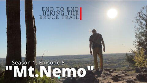 S1.Ep5 "Mt.Nemo" Hiking The Bruce Trail End To End : A Journey Across Ontario