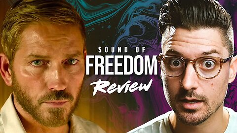 Reviewing "Sound of Freedom" with a Philosopher