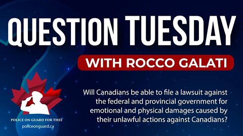 Question Tuesday with Rocco - Will Canadians be able to file a lawsuit against the government?