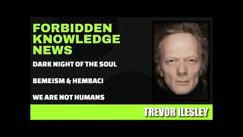 Dark Night of the Soul - Bemeism & Hembaci - We Are Not Humans w/ Trevor Ilesley