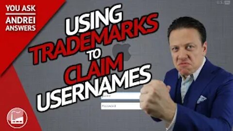 Trademark Infringement: Do Usernames Violate Trademarks? | You Ask, Andrei Answers