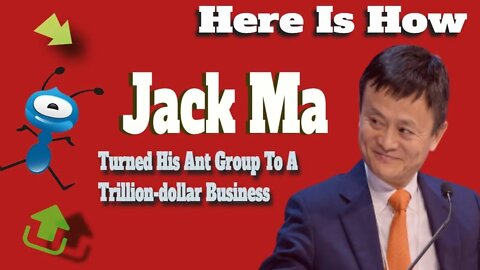 2021-01-05 Here Is How Jack Ma Turned His Ant Group Into A trillion-dollar Giant