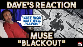 Dave's Reaction: Muse — Blackout