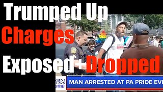 Wrongful Arrest of "Pride" Counter Protest Preacher Dropped -- Not Nearly Enough